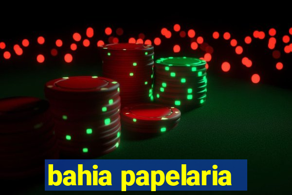 bahia papelaria